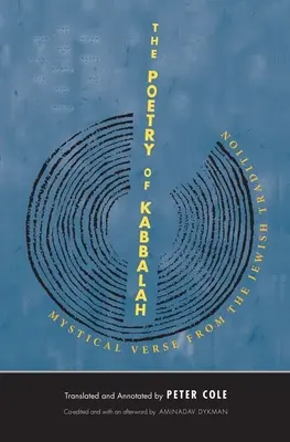 Poézia kabaly: Mystické verše zo židovskej tradície - The Poetry of Kabbalah: Mystical Verse from the Jewish Tradition
