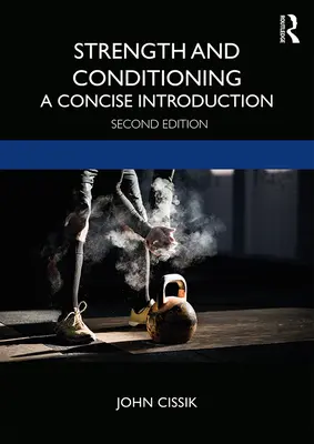 Sila a kondícia: Stručný úvod - Strength and Conditioning: A Concise Introduction
