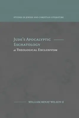 Judova apokalyptická eschatológia ako teologický exkluzivizmus - Jude's Apocalyptic Eschatology as Theological Exclusivism