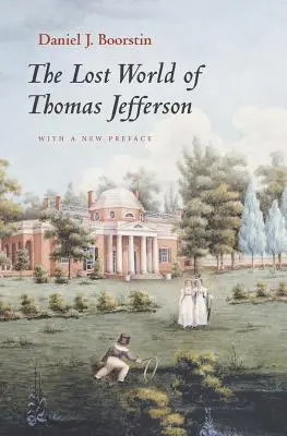 Stratený svet Thomasa Jeffersona - The Lost World of Thomas Jefferson