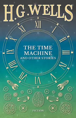Stroj času a iné príbehy - The Time Machine and Other Stories
