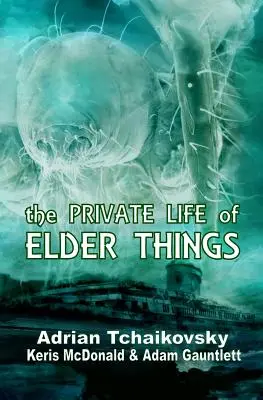 Súkromný život starších vecí - The Private Life of Elder Things