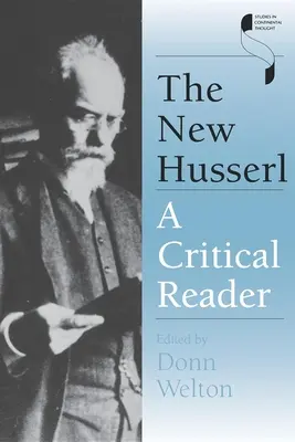 Nový Husserl: A Critical Reader (Kritická čítanka) - The New Husserl: A Critical Reader