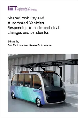 Zdieľaná mobilita a automatizované vozidlá: Reakcia na sociálno-technické zmeny a pandémie - Shared Mobility and Automated Vehicles: Responding to Socio-Technical Changes and Pandemics