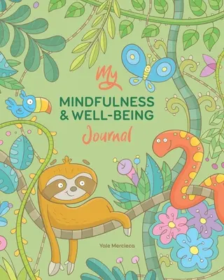 Môj denník všímavosti a pohody - My Mindfulness & Well-being Journal