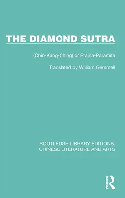 Diamantová sútra: (Chin-Kang-Ching) alebo Prajna-Paramita - The Diamond Sutra: (Chin-Kang-Ching) or Prajna-Paramita