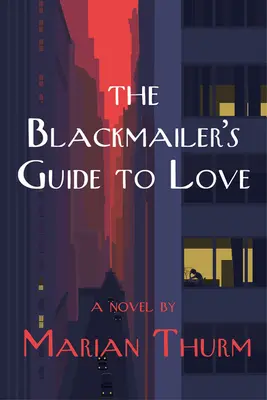 Vydieračov sprievodca láskou - The Blackmailer's Guide to Love
