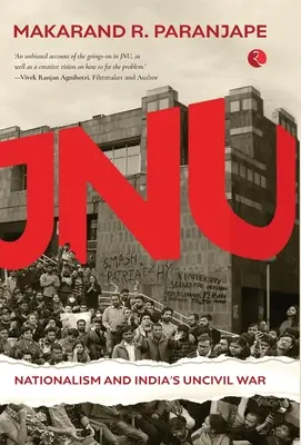 Jnu Nationalism and India's Civil War (Nacionalizmus a občianska vojna v Indii) - Jnu Nationalism and India's Civil War