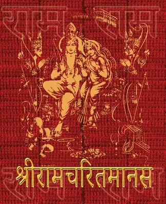 Rámčaritmánas Tulsidasa: Pôvodný text v dévanágarí, bez prekladu - Ramcharitmanas of Tulsidas: Original Devanagari Text, No Translation