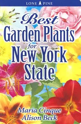 Najlepšie záhradné rastliny pre štát New York - Best Garden Plants for New York State