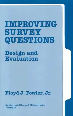 Zlepšenie otázok v prieskume: Návrh a vyhodnotenie - Improving Survey Questions: Design and Evaluation