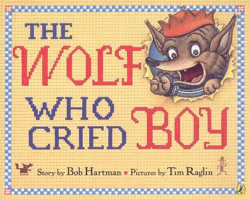 Vlk, ktorý plakal chlapec - The Wolf Who Cried Boy