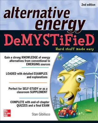 Demystifikovaná alternatívna energia, 2. vydanie - Alternative Energy Demystified, 2nd Edition