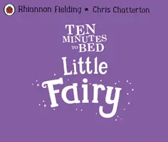 Desať minút do postele: Malá víla - Ten Minutes to Bed: Little Fairy