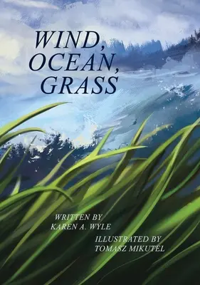 Vietor, oceán, tráva - Wind, Ocean, Grass