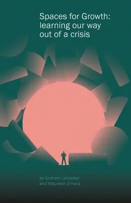 Priestory pre rast: ako sa dostať z krízy - Spaces for Growth: learning our way out of a crisis