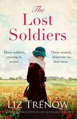 Stratení vojaci: Strhujúci historický román o láske, tajomstvách a sesterstve - The Lost Soldiers: A Gripping Historical Novel of Love, Secrets and Sisterhood