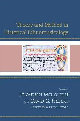 Teória a metóda v historickej etnomuzikológii - Theory and Method in Historical Ethnomusicology