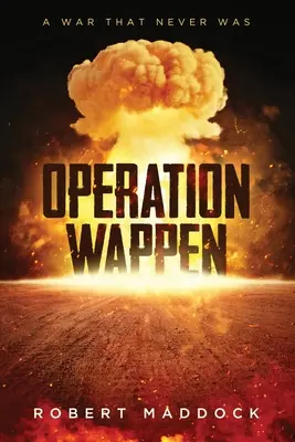 Operácia Wappen: Vojna, ktorá nikdy nebola - Operation Wappen: A War That Never Was