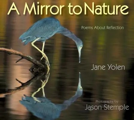 Zrkadlo prírody: Básne o odraze - A Mirror to Nature: Poems about Reflection