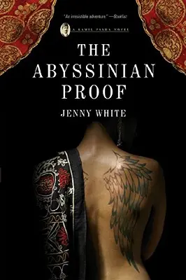 Habešský dôkaz: Kamil Paša - Abyssinian Proof: A Kamil Pasha Novel