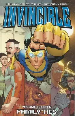 Neporaziteľný 16. zväzok: Rodinné putá - Invincible Volume 16: Family Ties