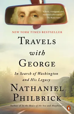 Cesty s Georgeom: Hľadanie Washingtona a jeho odkazu - Travels with George: In Search of Washington and His Legacy