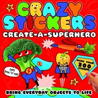 Bláznivé nálepky: Nálepky: Create-a-Superhero - Crazy Stickers: Create-a-Superhero