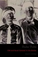 Rube Tube: CBS a vidiecka komédia v šesťdesiatych rokoch - Rube Tube: CBS and Rural Comedy in the Sixties