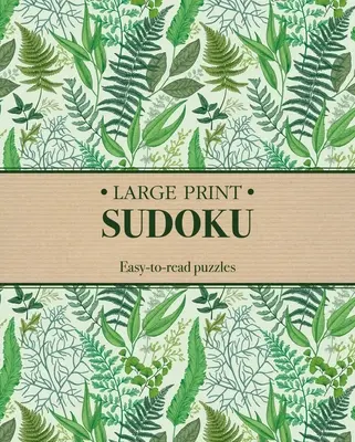 Sudoku vo veľkom formáte: ľahko čitateľné hádanky - Large Print Sudoku: Easy-To-Read Puzzles