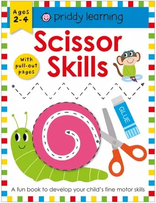 Priddy Learning: Učebnica pre najmenších: Nôžkové zručnosti - Priddy Learning: Scissor Skills