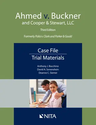 Ahmed v. Buckner a Cooper & Stewart, LLC: Súbor prípadov, súdne materiály - Ahmed v. Buckner and Cooper & Stewart, LLC: Case File, Trial Materials