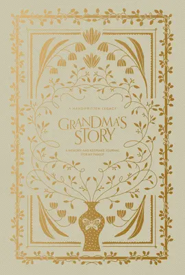 Babičkin príbeh: Spomienkový a pamätný denník pre moju rodinu - Grandma's Story: A Memory and Keepsake Journal for My Family