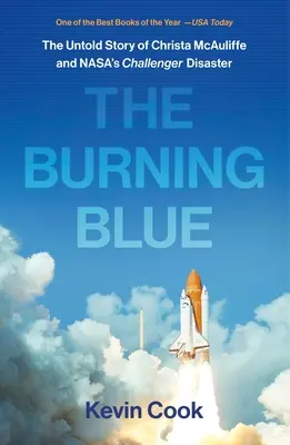 Horiaca modrá: Nevypovedaný príbeh Christy McAuliffeovej a katastrofy Challengera spoločnosti Nasa - The Burning Blue: The Untold Story of Christa McAuliffe and Nasa's Challenger Disaster