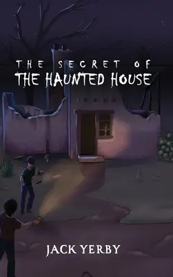 Tajomstvo strašidelného domu - The Secret of the Haunted House