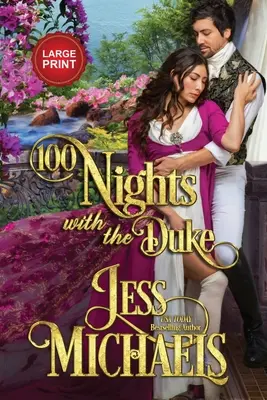 100 nocí s vojvodom: Vydanie vo veľkom formáte - 100 Nights with the Duke: Large Print Edition