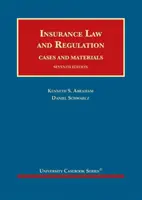 Poistné právo a regulácia, prípady a materiály - Insurance Law and Regulation, Cases and Materials