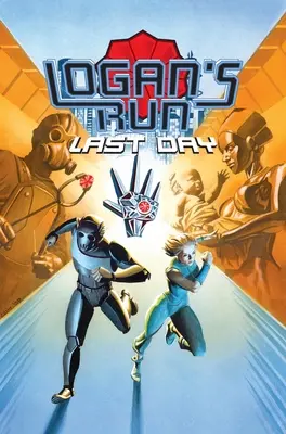 Loganov beh: Posledný deň - Logan's Run: Last Day