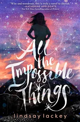Všetky nemožné veci - All the Impossible Things