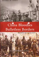 Čína Krvavé hranice bez guľôčok - China Bloodies Bulletless Borders