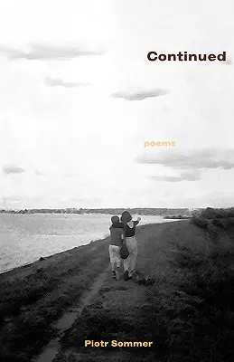 Pokračovanie: Príbehy z menej precestovanej cesty - Continued: Stories from a Road Less Traveled