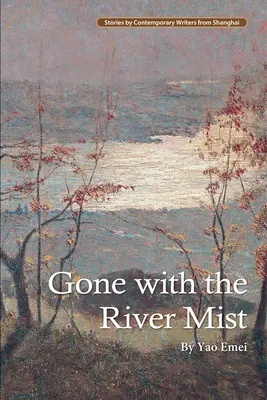 Odišiel s riečnou hmlou - Gone with the River Mist