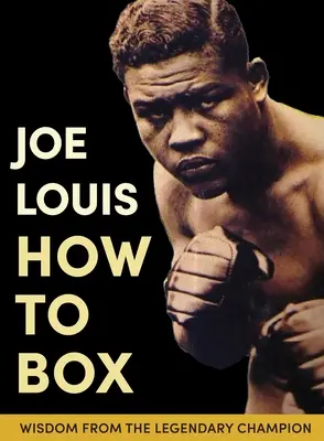 Ako boxovať Joe Louis - Joe Louis' How to Box