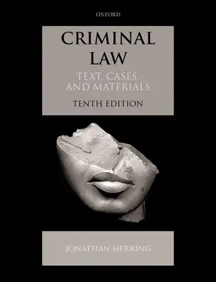 Trestné právo: Právo a spravodlivosť v trestnom konaní: učebné texty, prípady a materiály - Criminal Law: Text, Cases, and Materials