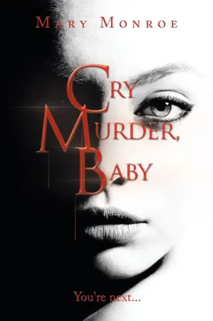 Cry Murder, Baby (Vražedný krik, dieťa): You're Next... - Cry Murder, Baby: You're Next...