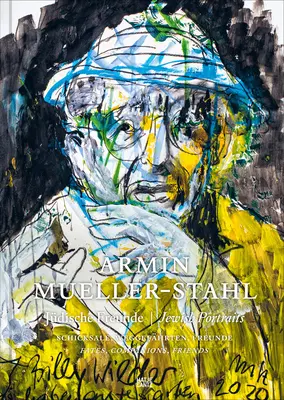 Armin Mueller-Stahl: Židovské portréty: Osudy, spoločníci, priatelia - Armin Mueller-Stahl: Jewish Portraits: Fates, Companions, Friends