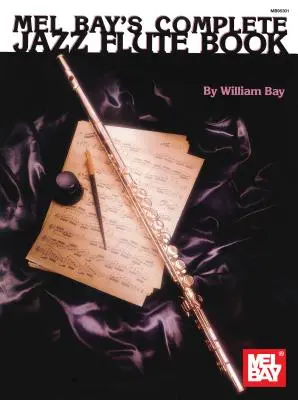 Kompletná kniha o jazzovej flaute - Complete Jazz Flute Book
