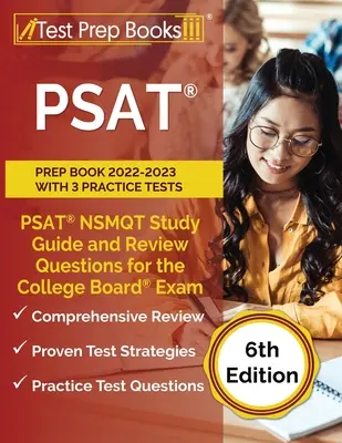 PSAT Prep Book 2022 - 2023 s 3 cvičnými testami: PSAT NSMQT Study Guide and Review Questions for the College Board Exam [6. vydanie] - PSAT Prep Book 2022-2023 with 3 Practice Tests: PSAT NSMQT Study Guide and Review Questions for the College Board Exam [6th Edition]