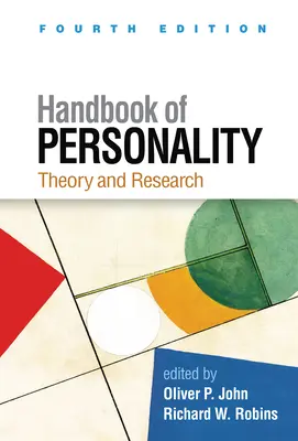 Príručka osobnosti, štvrté vydanie: Teória a výskum - Handbook of Personality, Fourth Edition: Theory and Research