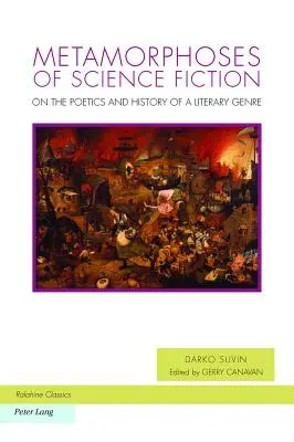 Metamorfózy science fiction: O poetike a histórii literárneho žánru - Metamorphoses of Science Fiction: On the Poetics and History of a Literary Genre